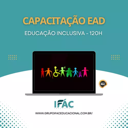 EDUCAÇÃO INCLUSIVA (120H)